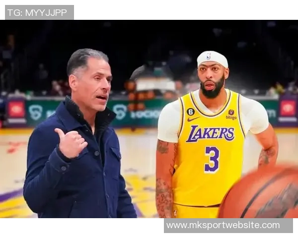 浓眉称赞克里斯蒂交易后表现提升如鱼得水展现出色状态